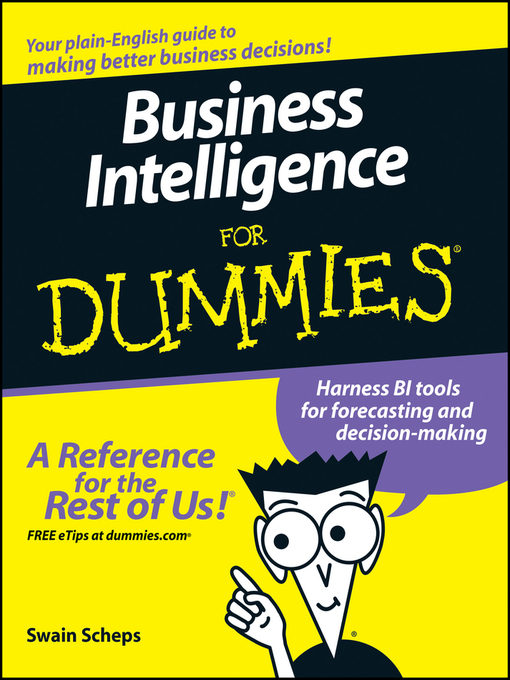 Title details for Business Intelligence For Dummies by Swain Scheps - Available